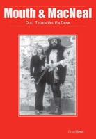 Mouth and MacNeal - duo tegen wil en dank (Paperback)