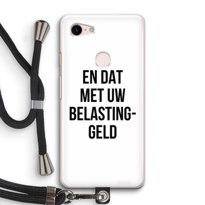 Belastinggeld: Pixel 3 Transparant Hoesje met koord