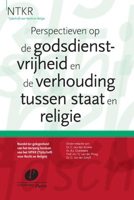 Perspectieven op de godsdienstvrijheid en de verhouding tussen staat en religie (Paperback)