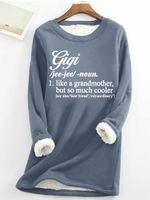 Women's Gigi Like A Grandmother But So Much Cooler Text Letters Loose Simple Sweatshirt