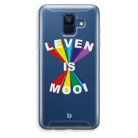 Het Leven Is Mooi: Samsung Galaxy A6 (2018) Transparant Hoesje