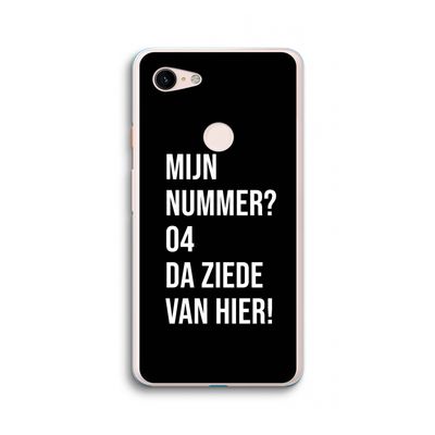 Da ziede van hier - Zwart: Google Pixel 3 XL Transparant Hoesje