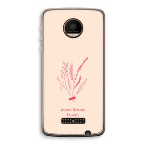 Where flowers bloom: Motorola Moto Z Force Transparant Hoesje