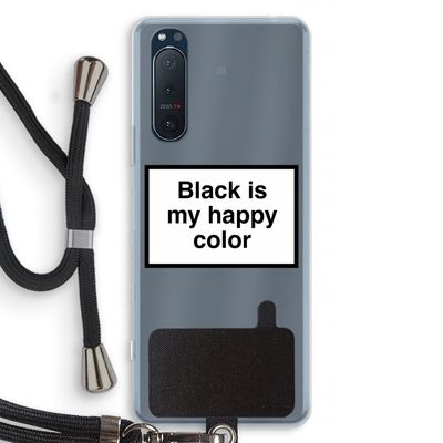 Black is my happy color: Sony Xperia 5 II Transparant Hoesje met koord