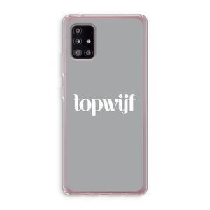 Topwijf Grijs Wit: Samsung Galaxy A51 5G Transparant Hoesje