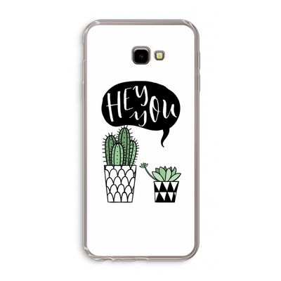 Hey you cactus: Samsung Galaxy J4 Plus Transparant Hoesje