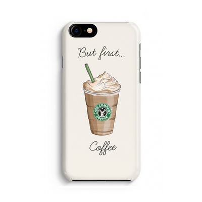 But first coffee: Volledig Geprint iPhone 7 Hoesje