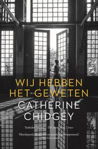 Wij hebben het geweten - Catherine Chidgey - ebook