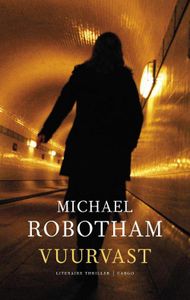 Vuurvast - Michael Robotham - ebook