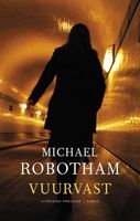 Vuurvast - Michael Robotham - ebook - thumbnail