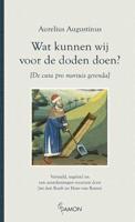 Wat kunnen wij voor de doden doen? (Paperback)