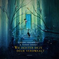 Wie achter deze deur verdwaalt