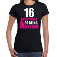 16 great years of being awesome verjaardag cadeau t-shirt zwart voor dames