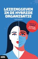 Leidinggeven in de hybride organisatie (Paperback)