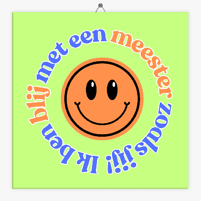 Tekst tegeltje meester blij