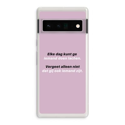 gij zijt ook iemand: Google Pixel 6 Pro Transparant Hoesje