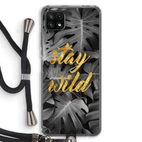 Stay wild: Samsung Galaxy A22 5G Transparant Hoesje met koord