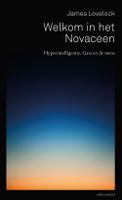 Welkom in het Novaceen - James Lovelock - ebook