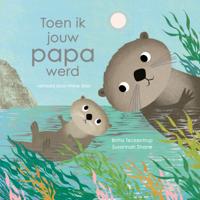 Toen ik jouw papa werd (Hardback)