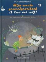 Mijn eerste griezelgroeiboek (Hardback)