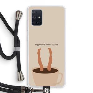 Aggressively drinks coffee: Samsung Galaxy A71 Transparant Hoesje met koord