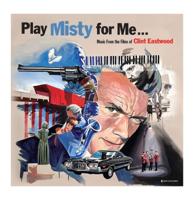Play Misty For Me.. - Music From The Films Of Clint Eastwood LP