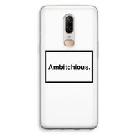 Ambitchious: OnePlus 6 Transparant Hoesje