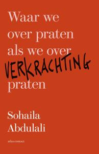 Waar we over praten als we over verkrachting praten (Paperback)