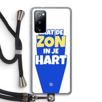 Laat de zon in je hart: Samsung Galaxy S20 FE / S20 FE 5G Transparant Hoesje met koord