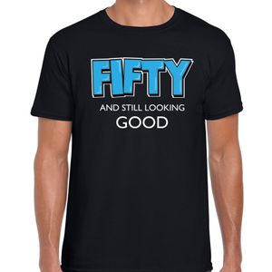 Fifty and still looking good / 50 jaar / abraham cadeau t-shirt zwart heren