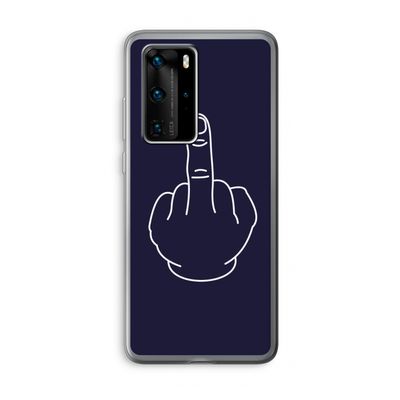 F**k U: Huawei P40 Pro Transparant Hoesje