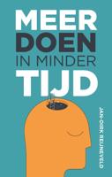 Meer doen in minder tijd (Paperback)