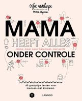 Mama heeft alles (bijna, maar nooit helemaal, niet echt) onder controle - (E-boek) - Sofie Vanherpe - ebook - thumbnail