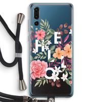 Hello in flowers: Huawei P20 Pro Transparant Hoesje met koord