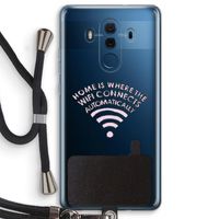 Home Is Where The Wifi Is: Huawei Mate 10 Pro Transparant Hoesje met koord