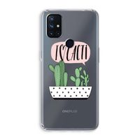I love cacti: OnePlus Nord N10 5G Transparant Hoesje