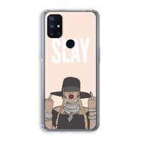 Slay All Day: OnePlus Nord N10 5G Transparant Hoesje