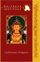 Maitreya Instituut 25 jaar onderricht (Paperback)