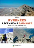 Wandelgids Pyrénées, ascensions sauvages vol 1 (ouest) | Rando Editions
