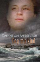 Dag, m'n kind - Daphne van Rapenburgh - ebook