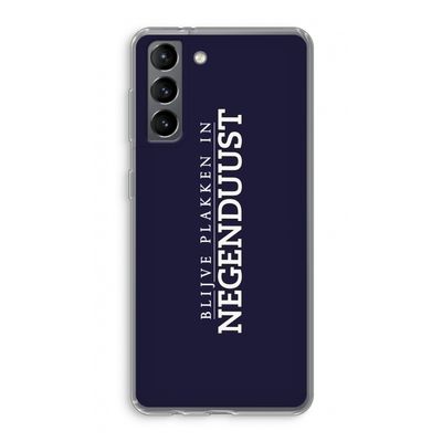 Blijve plakken in Negenduust: Samsung Galaxy S21 Transparant Hoesje