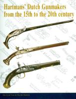 Hartman´s Dutch Gunmakers (Hardback) Hartman´s Dutch Gunmakers (Hardback)