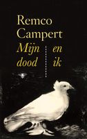 Mijn dood en ik - Remco Campert - ebook