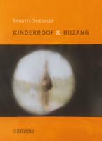 Kinderroof & bijzang (Paperback)