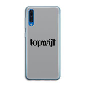 Topwijf Grijs Zwart: Samsung Galaxy A50 Transparant Hoesje