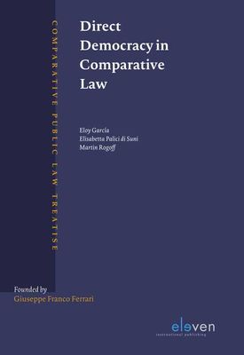 Direct Democracy in Comparative Law - Eloy Garcia Lopez, Elisabetta Palici di Suni, Martin A. Rogoff - ebook
