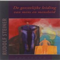 De geestelijke leiding van mens en mensheid (Paperback)
