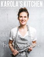 Karola&apos;s Kitchen: het kookboek (Hardback)
