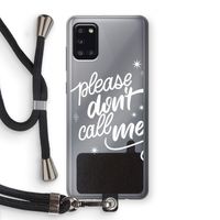 Don't call: Samsung Galaxy A31 Transparant Hoesje met koord