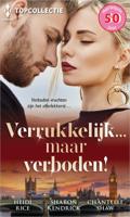 Verrukkelijk... maar verboden! - Heidi Rice, Sharon Kendrick, Chantelle Shaw - ebook